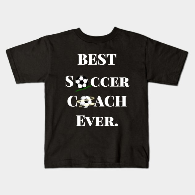 Best Soccer Coach Ever Kids T-Shirt by maro_00